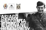 Ausstellung "ASIAGO erzählt der junge HEMINGWAY" Asiago Gefängnissen Museum 