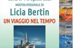 Mostra "Un viaggio nel tempo" di Licia Bertin ad Enego - Dal 2 al 16 agosto 2020