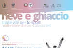 Mostra "NEVE E GHIACCIO. Tante vite per lo sport" al Museo Le Carceri di Asiago 