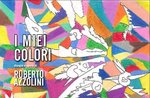 Art exhibition "my colors" by Roberto Azzolini to Asiago December 2017 to 26-Millepini 7 January 2018