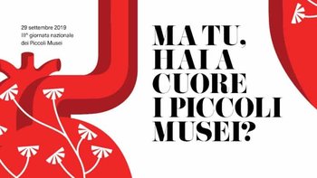 Giornata piccoli musei - Settembre 2019