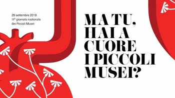 Giornata piccoli musei - Settembre 2019