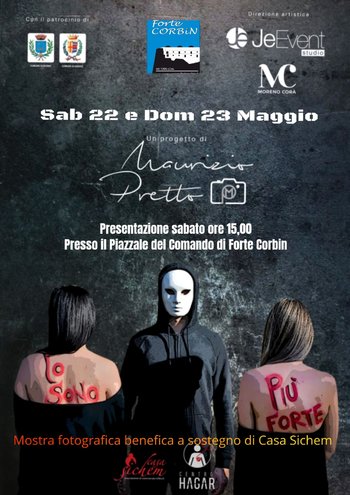 Io sono più forte mostra fotografica a Forte Corbin 22 e 23 maggio 2021 Io sono più forte mostra fotografica a Forte Corbin 22 e 23 maggio 2021
