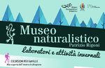 LABORATORI E ATTIVITA' INVERNALI al Museo Naturalistico di Asiago