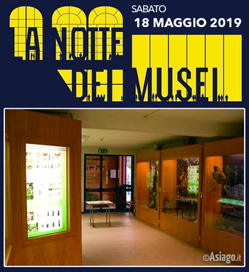 Notte dei musei 2019 Museo naturalistico Asiago 