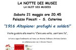 Serata “1916 Altopiano: profughi e soldati”, Notte dei Musei, Lusiana, 21 maggio