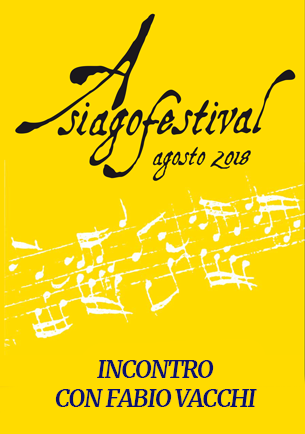 Asiagofestival 2018 - Incontro Fabio Vacchi