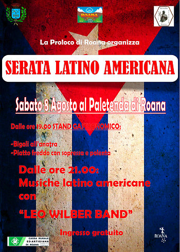 Serata latino america Leo Wilber a Roana