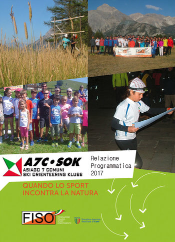 Presentazione attività 2016/2017 A7C-SOK Asiago Presentazione attività 2016/2017 A7C-SOK Asiago