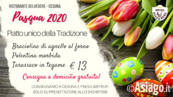 Pranzo di Pasqua 2020 a domicilio sull'Altopiano di Asiago