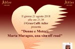 "Donne e motori: Marta Maragno, una vita off road" - Gran Caffè Adler, 21 agosto 2018