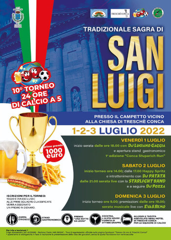 SAGRA di SAN LUIGI und 10. TORNEO 24H di Treschè Conca di Roana - 1., 2., 3. Juli 2022