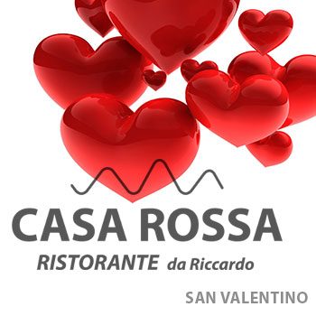 San Valentino al Ristorante Casa Rossa da Riccardo Asiago