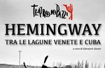 "Hemingway between the Venetian and Cuba lagoons" theatre show in Canove - 21 August 2019