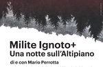Spettacolo "MILITE IGNOTO" sul Monte Zebio, Asiago, 16 luglio 2016