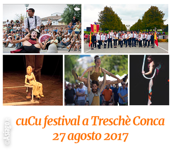 Spettacoli CuCu Festival 2017 a Tresche Conca - 27 agosto 2017