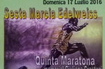 6ª MARCIA EDELWEISS 5ª Maratona Memorial Giuliana Crestani, Conco,17 luglio 2016