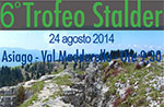 6º TROFEO STALDER Gara di corsa in montagna ad Asiago, domenica 24 agosto 2014