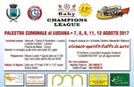 Baby Champions League a Lusiana - XV edizione - 7/8/9/11/12 agosto 2017