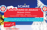 Disponibili prevendite SKIPASS "ALTOPIANO DI ASIAGO" e "GRANDI ALTIPIANI" per stagione invernale 2019/2020