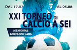 TORNEO DI CALCIO A 6 - 21° Memorial Giovanni Saba a Conco - Dal 17 luglio al 5 agosto 2017