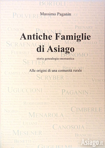 Antiche Famiglie di Asiago di Massimo Paganin