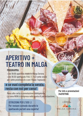 Aperitivo e teatro a Malga Serona