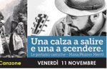 Spettacolo teatro/canzone "CALZA A SALIRE CALZA A SCENDERE" a Lusiana, 11 novembre 2016