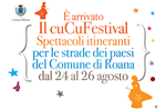 cuCuFestival Theatre in the streets of the Town of Roana, from 24 to August 26