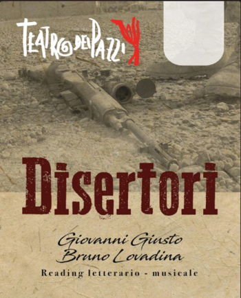 Disertori - Teatro dei Pazzi Disertori - Teatro dei Pazzi