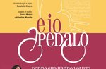 Spettacolo teatrale "E io pedalo - Donne che hanno voluto la bicicletta" ad Asiago - 24 agosto 2017