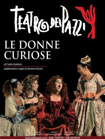 Le Donne Curiose - Teatro dei Pazzi Le Donne Curiose - Teatro dei Pazzi