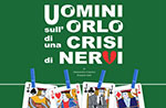 UOMINI Sull'orlo DI UNA CRISI DI NERVI at the Teatro Millepini di Asiago, 25 Mar