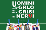 UOMINI SULL'ORLO DI UNA CRISI DI NERVI al Teatro Millepini di Asiago, 25 marzo