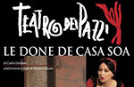 Spettacolo LE DONE DE CASA SOA compagnia Teatro dei Pazzi, Canove il 12 agosto
