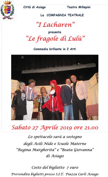 Spettacolo Le fragole di Lulu con i Lacharen ad Asiago Spettacolo Le fragole di Lulu con i Lacharen ad Asiago