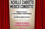 The play "Achille Ciabotto Doctor" at Asiago, 29 and April 30, 2017