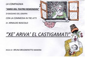 Xe riva el castigamati - Spettacolo teatrale