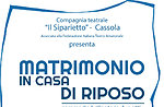 Spettacolo teatrale "MATRIMONIO IN CASA DI RIPOSO", Conco, 28 novembre 2015