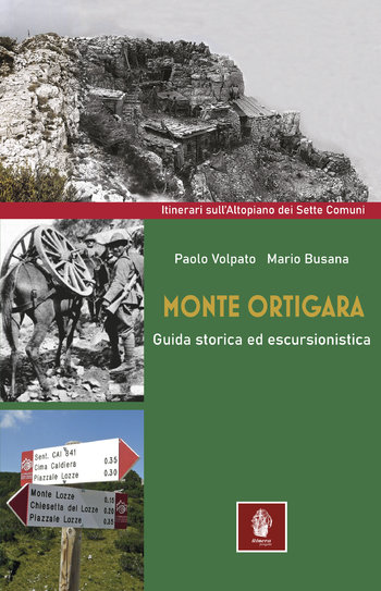 Monte ortigara guida storica ed escursionistica