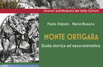 MONTE ORTIGARA — Historischer und Wanderführer von Paolo Volpato und Mario Busana