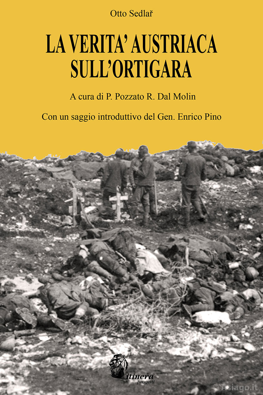 Libro LA VERITÀ AUSTRIACA SULL'ORTIGARA di Sedlar a cura di Pozzato