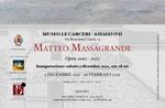 Ausstellung zu Matthew Massagrande gewidmet, von Samstag, 3. Marz bis 9 April