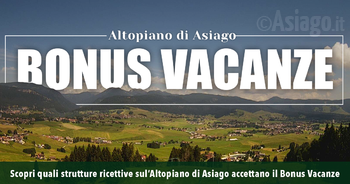 Bonus vacanze Altopiano di Asiago