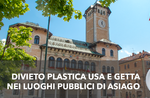 Asiago Eco friendly: prohibited disposable plastics in public places