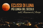 Eclissi di Luna più lunga del secolo: dove ammirarla sull