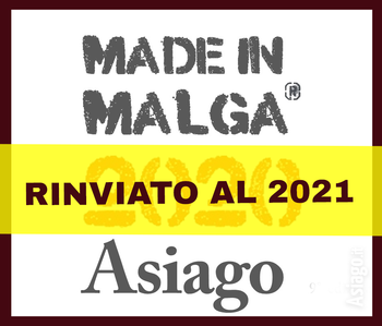 Made in malga rinviato al 2021