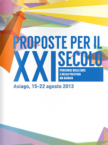 Proposte per il XXI Secolo – Percorsi delle Idee e della Politica a Asiago